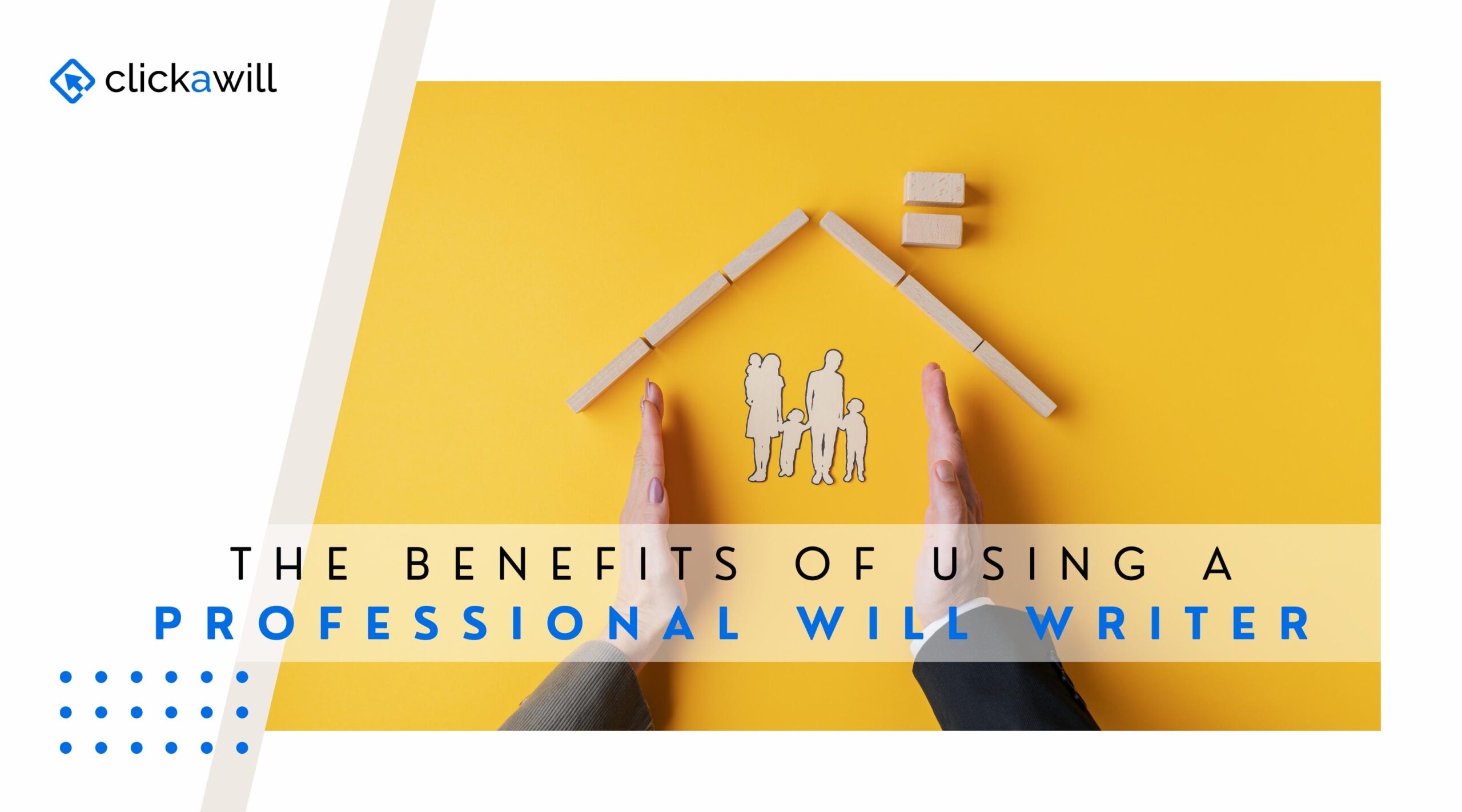 The Benefits of Using a Professional Will Writer